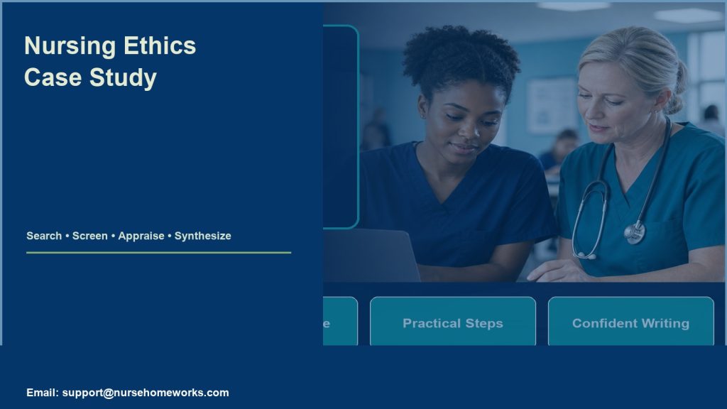 nursing ethics case study - support@nursehomeworks.com